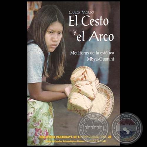 EL CESTO Y EL ARCO - Autor: CARLOS MORDO - Año 2000